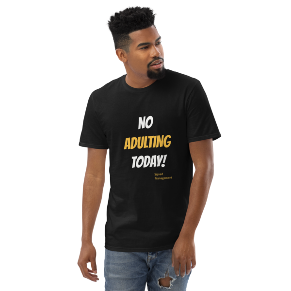 No Adulting Today Tshirt